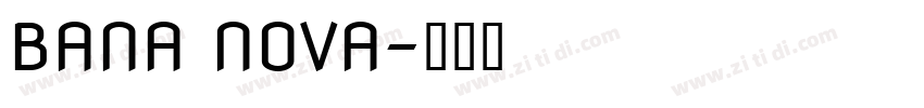 BANA NOVA字体转换